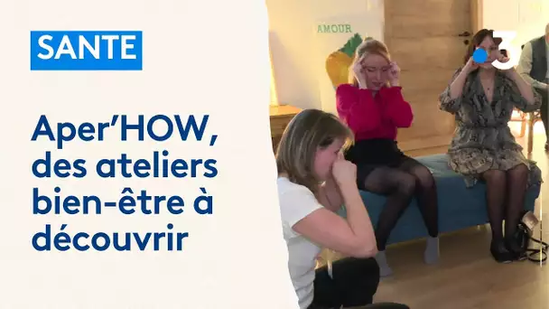 Aper'HOW, des ateliers bien-être à découvrir