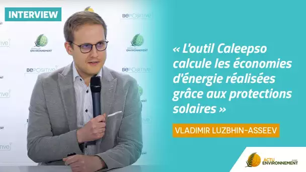 « L'outil Caleepso calcule les économies d'énergie réalisées grâce aux protections solaires »