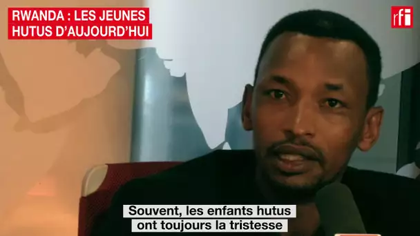 Rwanda : les jeunes Hutus d'aujourd'hui