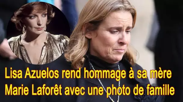 Lisa Azuelos rend hommage à sa mère Marie Laforêt avec une photo de famille