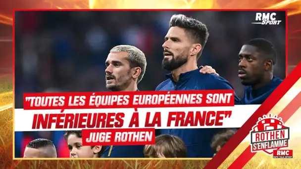 Euro 2024 : "Toutes les équipes européennes sont inférieures à la France" juge Rothen