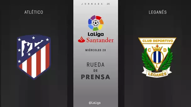 Rueda de prensa Atlético vs Leganés