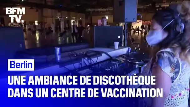 Ambiance boîte de nuit dans ce centre de vaccination à Berlin