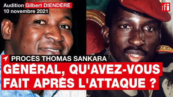 Procès Sankara : G. Diendéré interrogé sur ce qu'il a fait après l'attaque - Burkina Faso • RFI