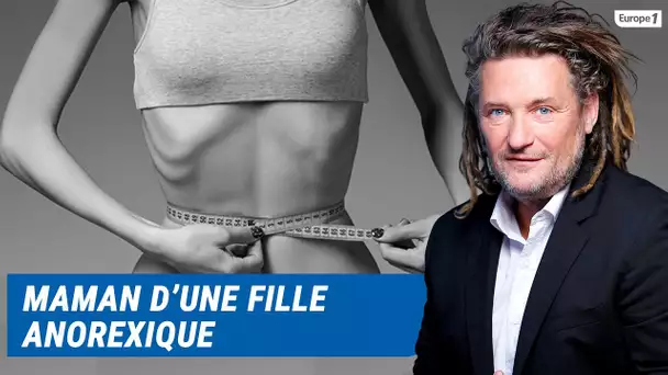 Olivier Delacroix (Libre antenne) - Maman d’une fille anorexique, Valérie transmet un message