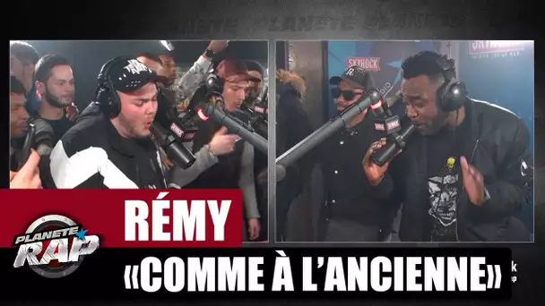 Rémy "Comme à l’ancienne" Feat. Mac Tyer #PlanèteRap