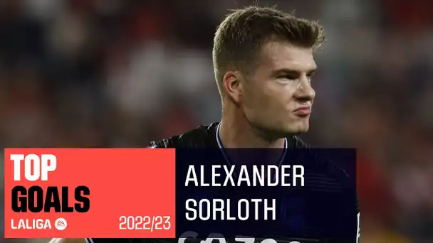 TOP GOLES Alexander Sorloth LaLiga 2022/2023