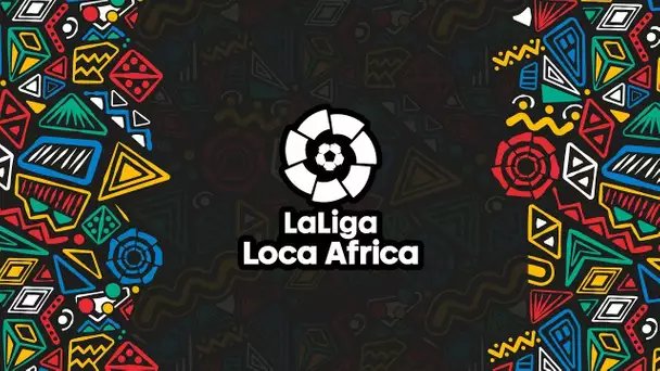 LaLiga Loca Africa