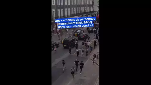 Des centaines de personnes poursuivent Nicki Minaj dans les rues de Londres