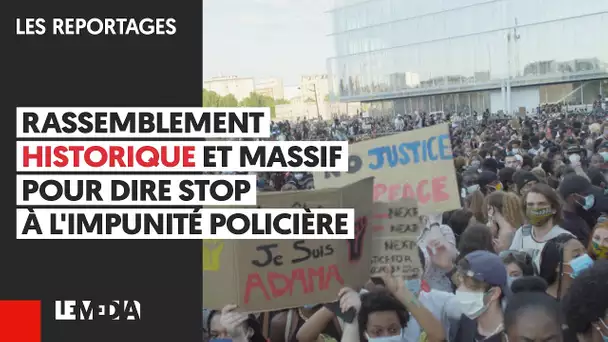 RASSEMBLEMENT HISTORIQUE ET MASSIF POUR DIRE STOP À L'IMPUNITÉ POLICIÈRE