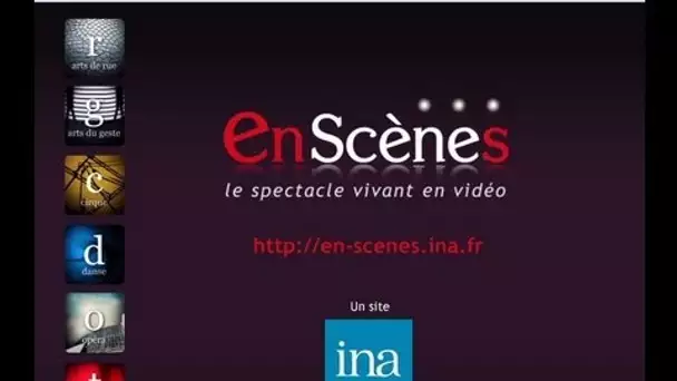 http://en-scenes.ina.fr le site INA du spectacle vivant