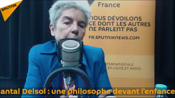 Chantal Delsol : une philosophe devant l&#039;enfance
