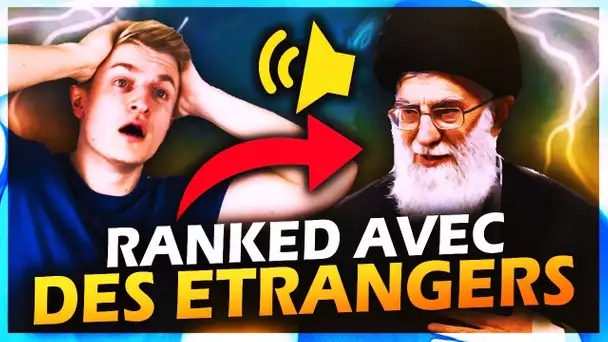 RANKED EN VOCAL AVEC DES ÉTRANGERS, J'ENTENDS UN IMAM AU MICRO WTF ?