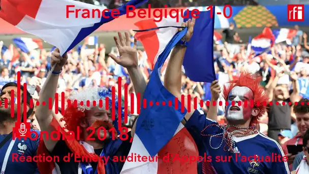 France Belgique 1-0 : réaction d'Emery auditeur d'Appels sur l'actualité à Kinshasa