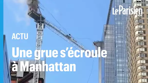 New York : une grue s'enflamme et s'écroule contre un immeuble de Manhattan