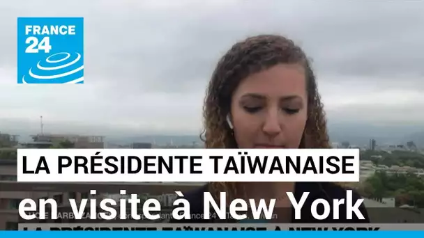 La présidente Taïwanaise à New York : la Chine promet de "riposter" si elle rencontre Kevin McCarthy
