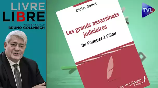 Les grands assassinats judiciaires - Livre-Libre - TVL