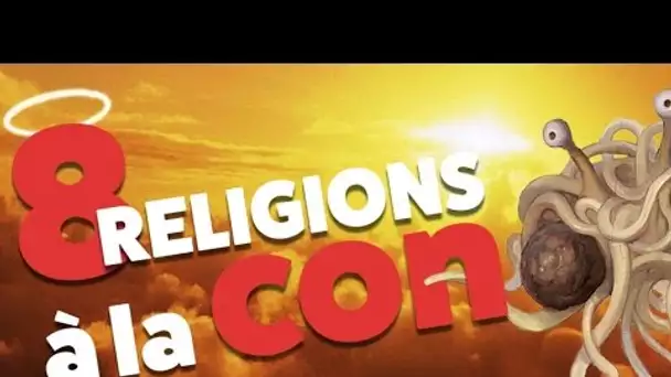 Top 8 des religions à la con, le grand n'importe quoi