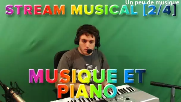 Stream Musical [2/4] : Musique et piano