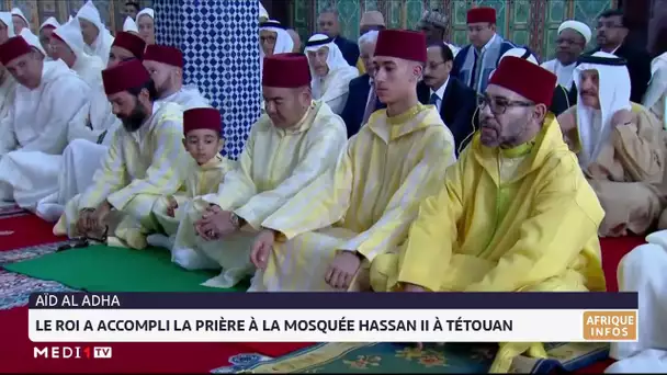 Le Roi a accompli la prière de l´Aïd Al-Adha à la mosquée Hassan II à Tétouan