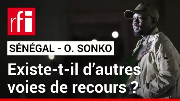 Sénégal : le recours d’Ousmane Sonko rejeté par la Cour suprême  • RFI