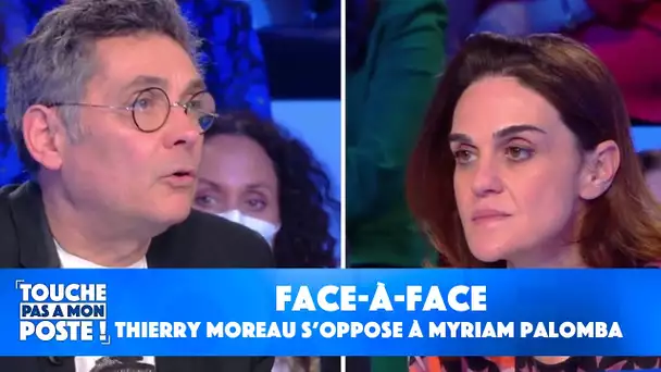 Propos sur les non-vaccinés : le face-à-face virulent entre Thierry Moreau et Myriam Palomba !
