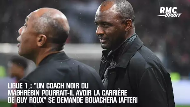 Ligue 1: "Un coach noir ou maghrébin peut-il avoir la carrière de Guy Roux" se demande Bouachera