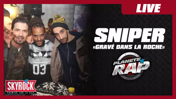 Sniper "Gravé dans la roche" en live #PlanèteRap