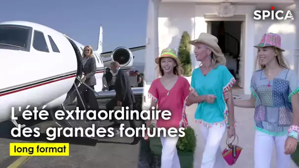 Les folles vacances des GRANDES FORTUNES