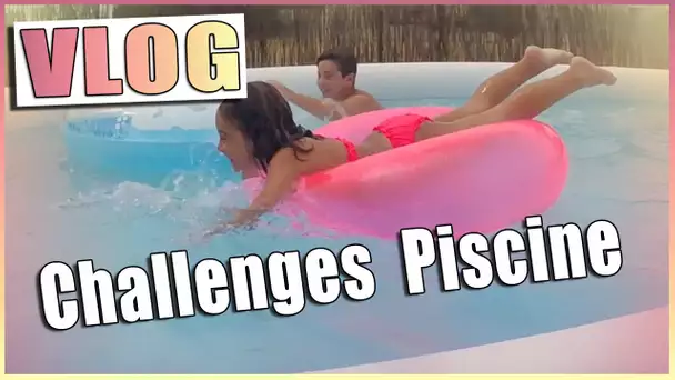 Piscine  - Idées de Challenges - Vlog piscine