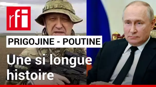 Prigojine/Poutine : retour sur une longue histoire • RFI