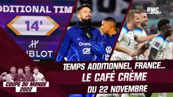 Coupe du monde 2022 : Temps additionnel, France... Le café crème du 22 novembre