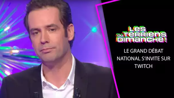Les Terriens de Tanguy Pastureau : le Grand débat national s’invite sur Twitch - LTD 24/02/19