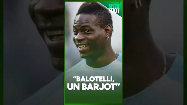 "Balotelli, il était barjot"