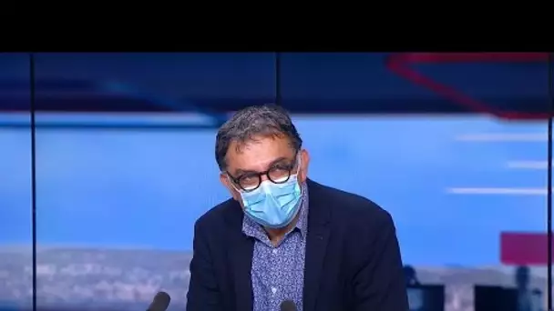 Covid-19 : "Il faut redoubler de prudence", martèle l’infectiologue Yazdan Yazdanpanah