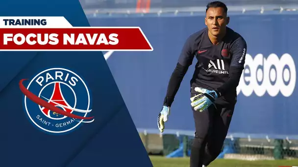 FOCUS SUR LE PREMIER ENTRAINEMENT DE KEYLOR NAVAS