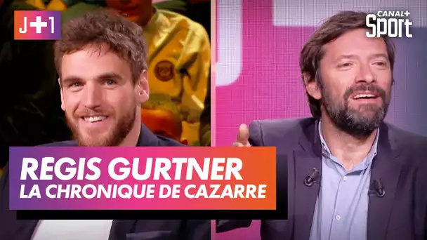 J+1 : Julien Cazarre avec Régis Gurtner !