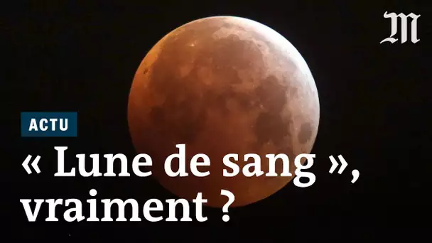 « Super-Lune de sang », une expression racoleuse