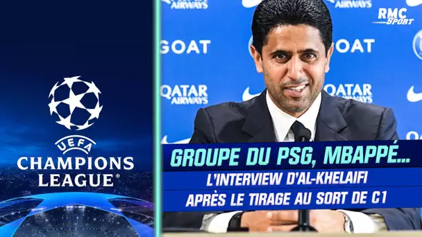 Le groupe du PSG en Ligue des champions, Mbappé... l'interview d'Al-Khelaifi après le tirage au sort