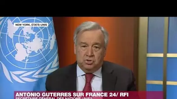 Antonio Guterres : "Il faut absolument faire de l’Afrique une priorité" contre le coronavirus