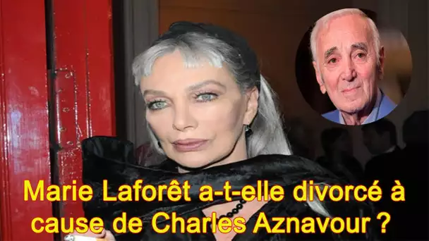Marie Laforêt a-t-elle divorcé à cause de Charles Aznavour ?