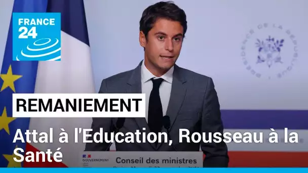 Remaniement ministériel : Attal à l'Education, Rousseau à la Santé, Bergé aux Solidarités