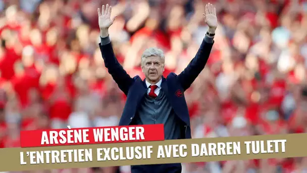 INTERVIEW - Arsène Wenger, l'entretien exclusif