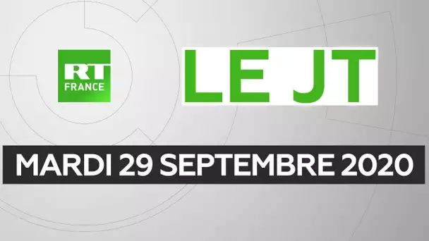 Le JT de RT France - Mardi 29 septembre 2020