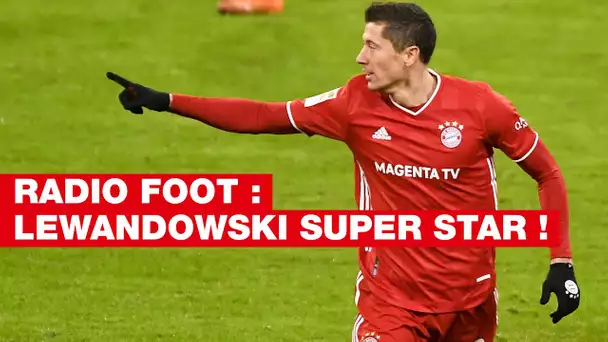 Radio Foot : Lewandowski The BEST !