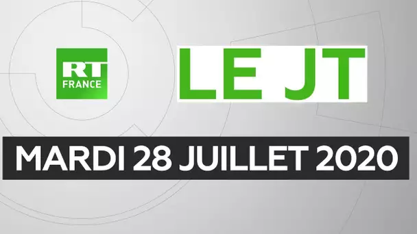 Le JT de RT France – Mardi 28 juillet 2020 : Covid-19, Portland, Irak