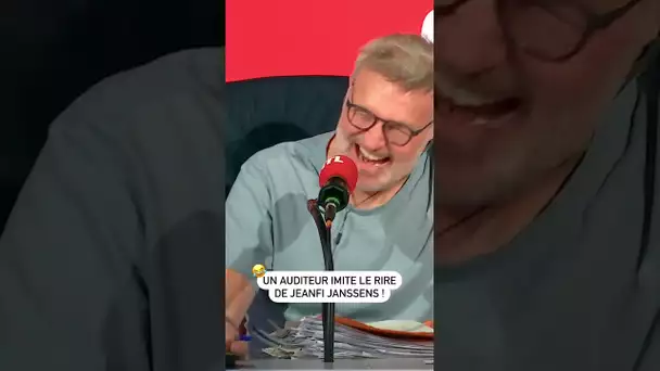 Un auditeur imite le rire de Jeanfi Janssens !