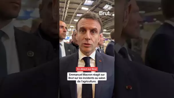 Emmanuel Macron réagit sur Brut aux incidents au salon de l'Agriculture