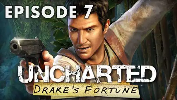 Uncharted : Episode 7 | Trahison ? - Let&#039;s Play