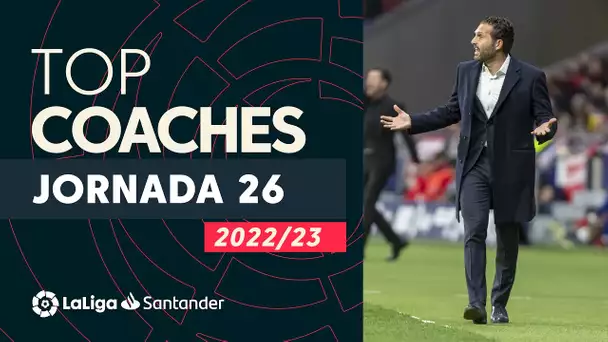LaLiga Coaches Jornada 26: Baraja, Xavi & Simeone